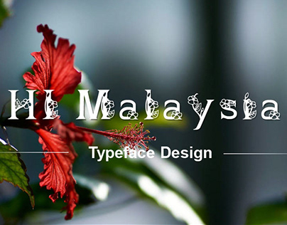 Typeface Design: HI Malaysia