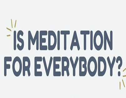 Is Meditation for Everybody?