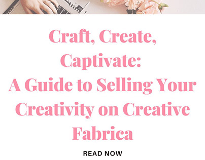 A Guide to Selling Your Creativity on Creative Fabrica