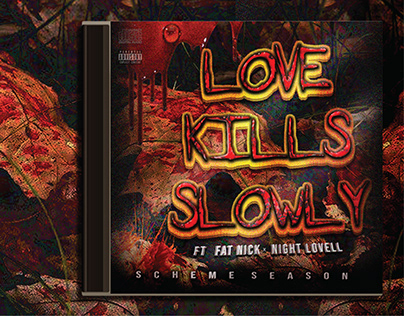 Song Cover "love kills slowly" Dj Scheme x No Jumper