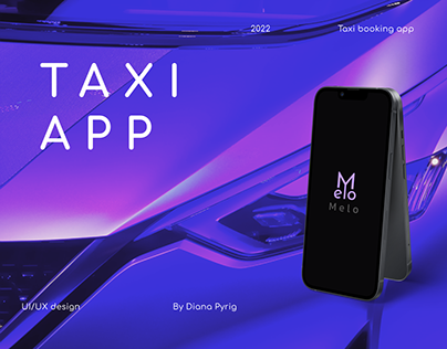 Taxi app/ Melo /Phone app