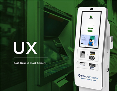 Cash Deposit - Kiosk UX Designs