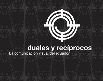 Duales y Recíprocos, la cumunicación visual del Ecuador