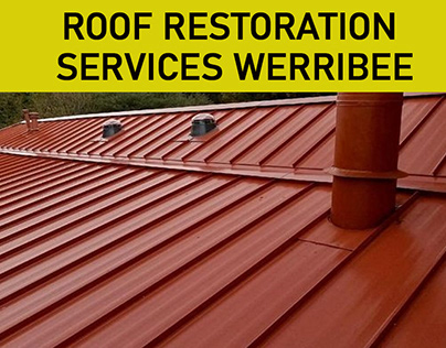 roof restoration services Werribee is the best