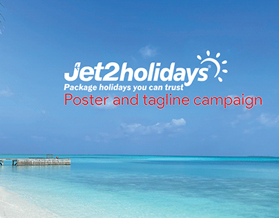 Jet2 Holidays Poster and Tagline campaign