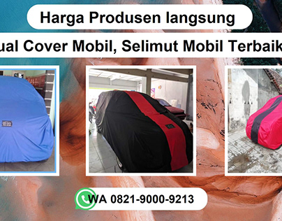Jual Cover Mobil Avanza, Xenia dll Terdekat Semarang