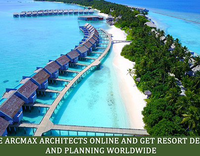 How to Plan and Design a Best Resort in India?