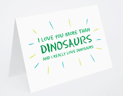 I Love You More Than Dinosaurs Greeting Card