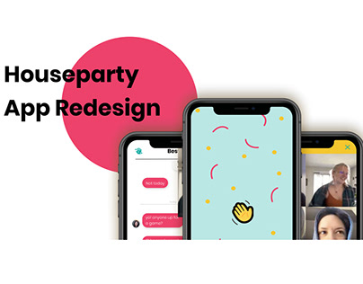 Houseparty App Redesign