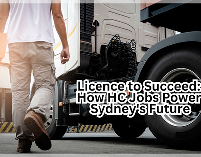 Licence to Succeed: How HC Jobs Power Sydney's Future