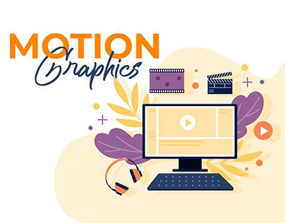 Motion Graphics and videos