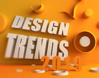 DESIGN TRENDS OF 2019 | FAC | UI/UX | 3D | ANIMATION |
