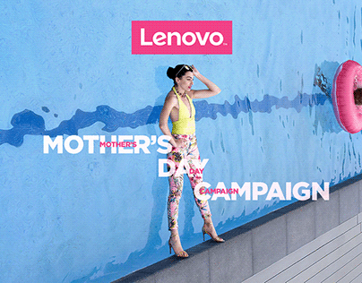 Lenovo - Mother's Day Campaign