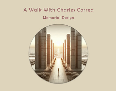 Memorial Design - A Walk with Charles Correa