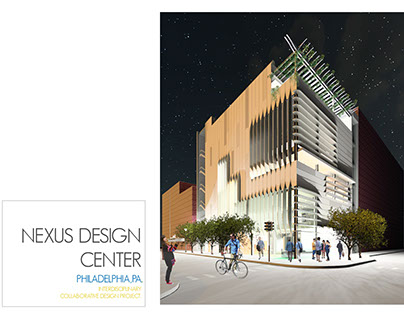 NEXUS DESIGN CENTER- Collaborative Design Project