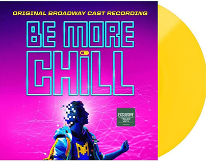 BE MORE CHILL Broadway Albums