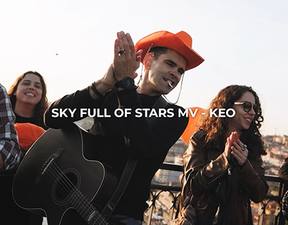 SKY FULL OF STARS Music Video - KEO