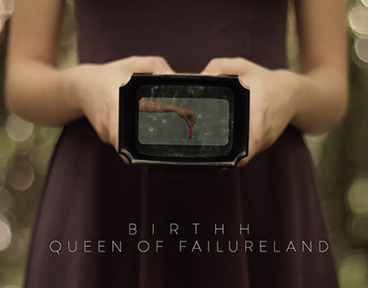 BIRTHH - Queen of Failureland