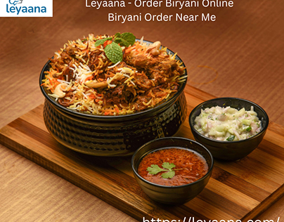 Leyaana - Order Biryani Online | Biryani Order Near Me