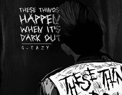 G-Eazy | These Things Happen When Its Dark Out, Fan Art