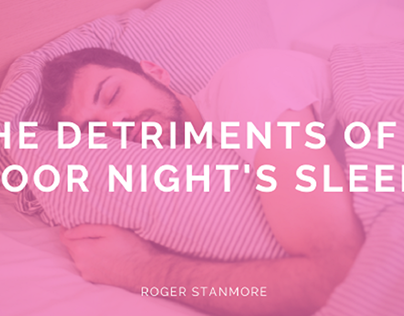 The Detriments of Poor Night's Sleep - Blog Header