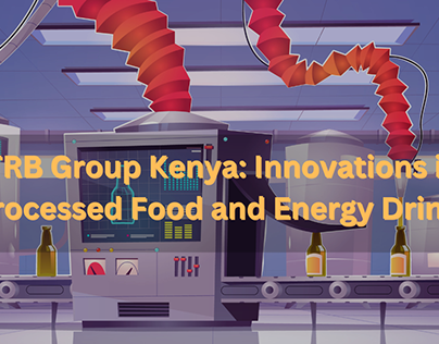 TRB Group Kenya: Processed Food and Energy Drinks