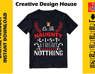About On the Naughty List and I Regret T-shirt Graphic
