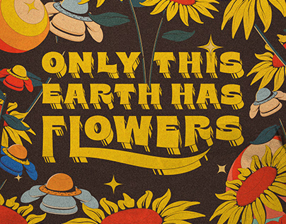 Only This Earth Has Flowers