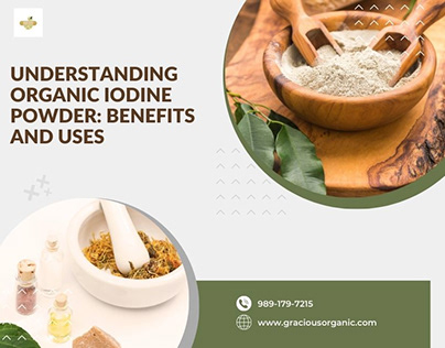 Understanding Organic Iodine Powder: Benefits and Uses