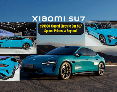 $29900 Xiaomi Electric Car SU7 Specs, Prices, & Beyond!