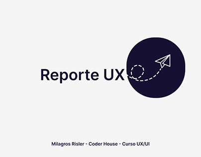 Reporte UX - CoderHouse - Milagros