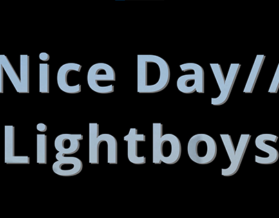 Nice Day // Lightboys - Trip Montage
