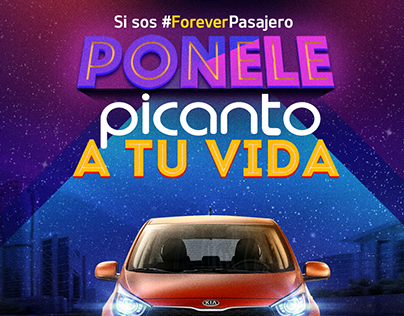 Campaña #ForeverPasajero - KIA Picanto.