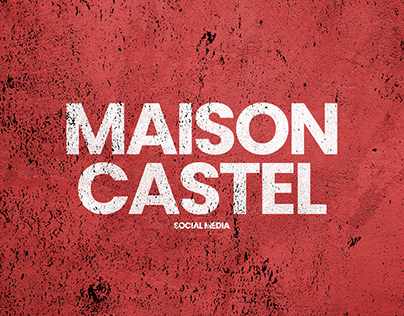 MAISON CASTEL ( SOCIAL MEDIA )