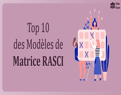 Les 10 meilleurs modèles de matrice RASCI pour définir