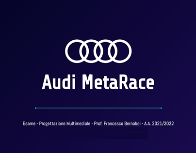 Audi MetaRace - Progettazione multimediale