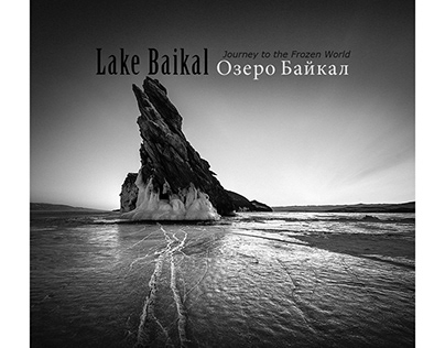 Journey to the Frozen World ~ Lake Baikal