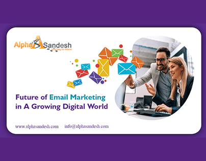 Future of Email Marketing in A Growing Digital World