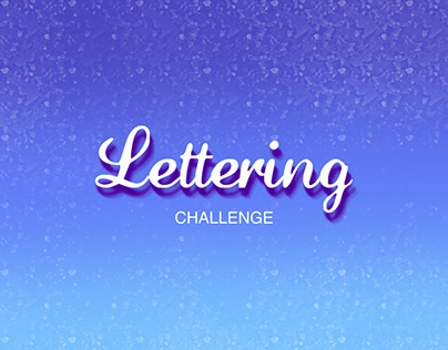 Type Nerd : Lettering Challenge