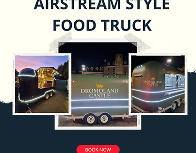Airstream Style Food Trucks in the UK & Ireland