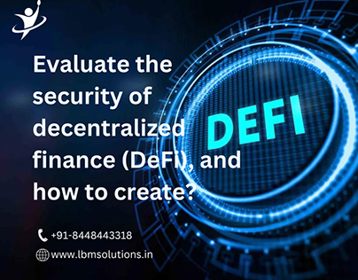 Evaluate the security of decentralized finance (DeFi).