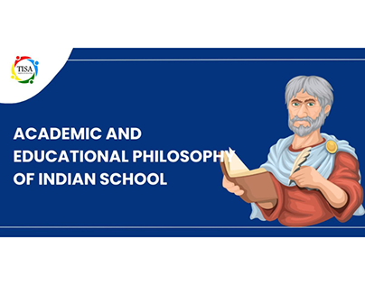 Academic and Educational Philosophy Of Indian School