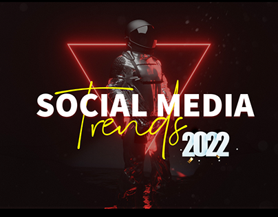 SOCIAL MEDIA DESIGN TRENDS 2022