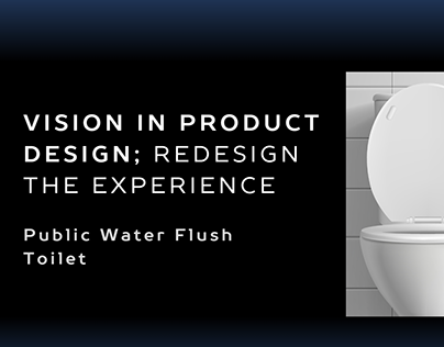 Redesign Experience(ViP Approach) : Public Flush Toilet