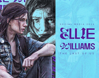 Ellie Williams (The Last of Us) - Social Media Flyer
