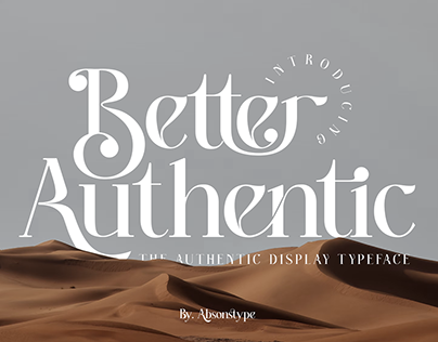 Better Authentic - New Serif Display Absonstype
