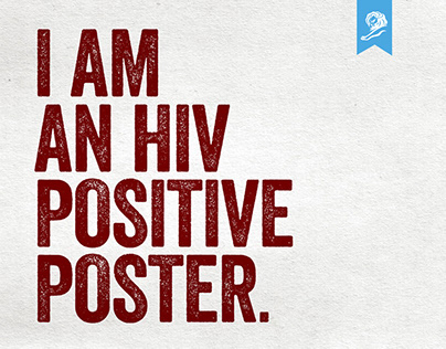 The HIV Positive Poster