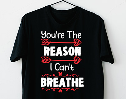 You're the reason I can't breathe t-shirt design