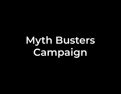 Myth Buster Campaign