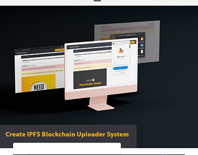 Create IPFS Blockchain Uploader System